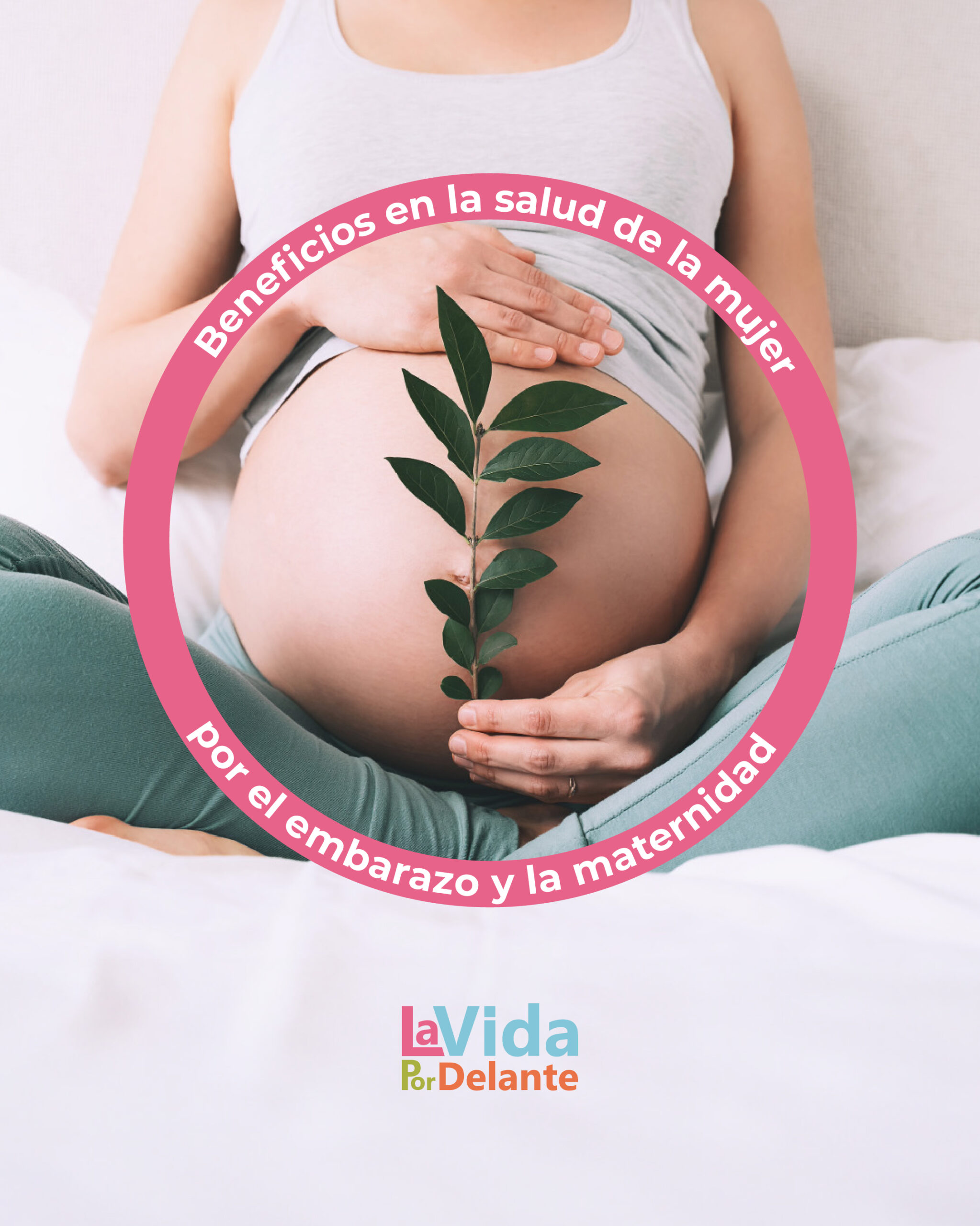 beneficios de la maternidad